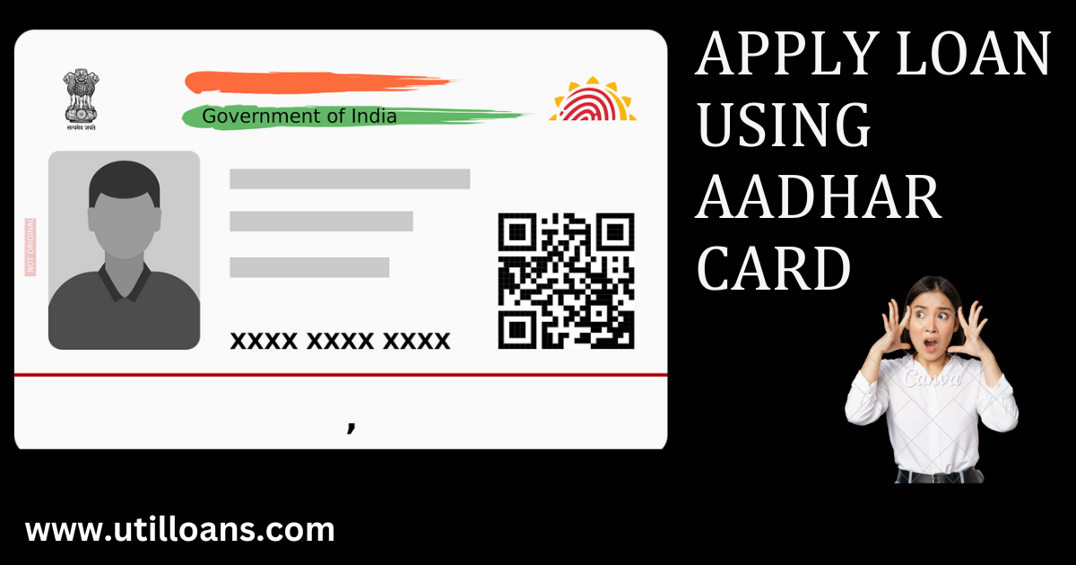 🫢 Loan Using Using Aadhar Card 2023 → Util Loans 0148